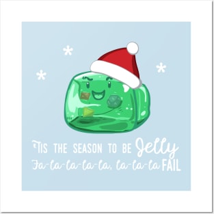 Tis the Season to Be Jelly Posters and Art